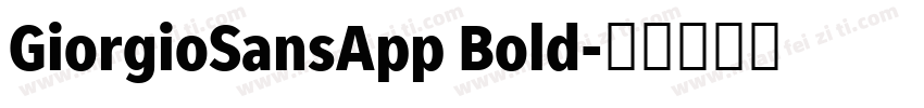 GiorgioSansApp Bold字体转换